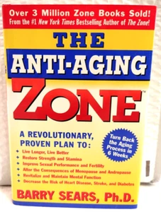 The Anti-Aging Zone by Barry Sears Ph.D (1998, Hardcover) - Picture 1 of 9
