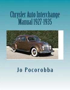 CHRYSLER Parts Interchange Manual 1927-1935 ~Find & Identify Original Parts~NEW - Picture 1 of 1