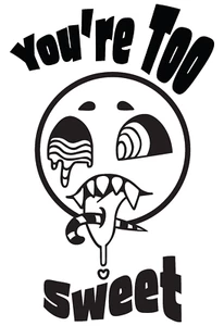 Vinyl Sticker Decal You're Too Sweet, Candy Gore Trippy Smiley Large 22" x 35" - Picture 1 of 2