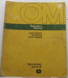 Cabezales de maíz John Deere serie 40 manual de operaciones original OM H95662 edición J6 - Imagen 1 de 3