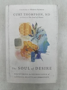 The Soul of Desire: Discovering the Neuroscience of Longing, Beauty & Community - Picture 1 of 7