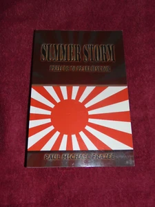 SIGNED 2002 1st SC BOOK: "SUMMER STORM - PRELUDE TO PEARL HARBOR" BY PAUL FRAZEE - Picture 1 of 7