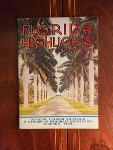 JAHRHUNDERT DES FORTSCHRITTS 1934 OFFIZIELLES SOUVENIR "FLORIDA HIGHLIGHTS ILLUSTRIERT" - Bild 1 von 11