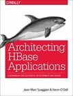 Architecting HBase Applications: A Guidebook for Successful Development and: New