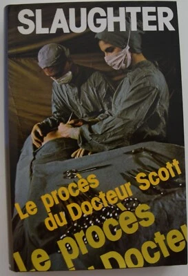 Frank G. SLAUGHTER titre LE PROCES DU DOCTEUR SCOTT édition 1978 - Photo 1/3