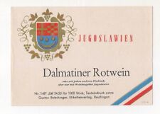 Muster-Weinetikett Dalmatiner Rotwein Jugoslawien Gustav Betschinger (A40)