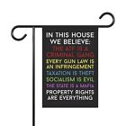 In this House We Believe Yard Flag|2nd Amendment|Taxation is Theft|Liberty
