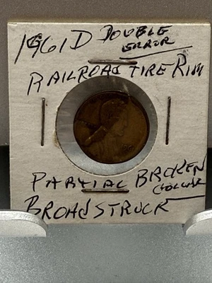 1961 D Lincoln Penny Railroad Tire Rim Error Coin Broadstruck - Image 1 of 4
