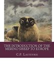 The Introduction Of The Merino Sheep To Europe.By Lasteyrie, Chambers New<|