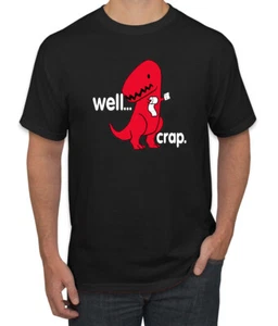 Camiseta Well Crap Red Dinosaurio Hombres Humor Gráfico Divertido T - Imagen 1 de 38