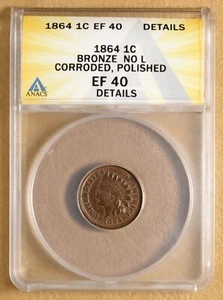 1864 Indian Head Cent 'Bronze no L' ANACS EF 40 Details - Picture 1 of 4
