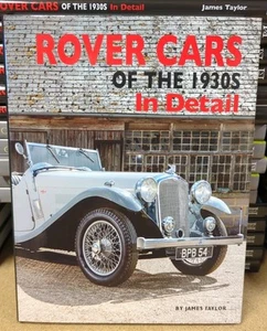 Rover Cars of the 1930s In Detail by James Taylor Hardcover Book NEW - Picture 1 of 14