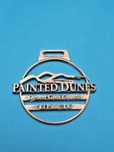  Painted Dunes Desert Golf Course El Paso Texas Metal Golf Bag Tag Rare - Picture 1 of 2