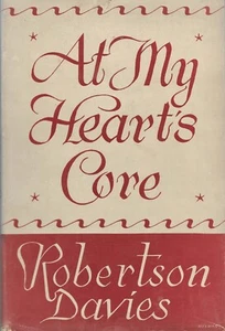 At My Hearts Core by Robertson Davies (Clarke Irwin, 1950, Hardcover) - Picture 1 of 1