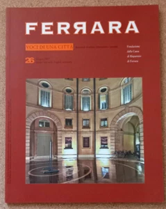 LIBRO FERRARA VOCI DI UNA CITTA' n.26 Giugno 2007 CASSA DI RISPARMIO - Picture 1 of 6