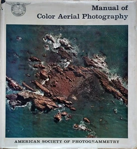Manual of Color Aerial Photography. Smith, John T. - Picture 1 of 1
