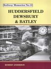 Huddersfield Dewsbury and Batley: No. 13 (Railw... by Anderson, Robert Paperback