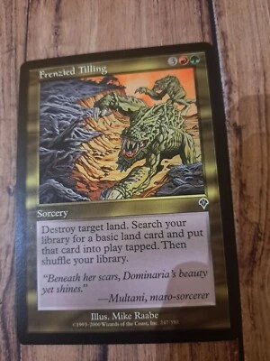 Frenzied Tilling , MTG Invasion (2000). Common Multicoloured Sorcery NM - Image 1 of 3