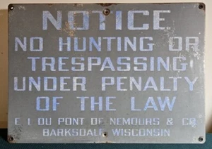 Altes E I DuPont De Nemours Explosives No Hunting Schild Washburn WI Barksdale - Bild 1 von 3