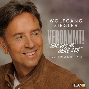 CD Wolfgang Ziegler Verdammt! War das ne geile Zeit (K58) NEU ORIGINAL - Bild 1 von 1