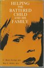 Helping The Battered Child And His Family. By C Henry Kempe (1972, Paperback)