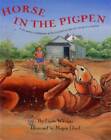 Horse in the Pigpen - couverture rigide par Williams, Linda - BON