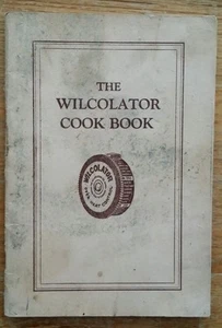VINTAGE 1920's WILCOLATOR COOK BOOK PAMPHLET 32 PAGES GOOD USED CONDITION - Picture 1 of 5