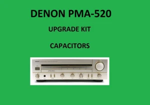 Stereo Amplifier DENON PMA-520 Repair KIT - all capacitors - Picture 1 of 16