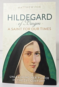 Hildegard of Bingen : A Saint for Our Times - Unleashing Her Power in the... - Picture 1 of 5