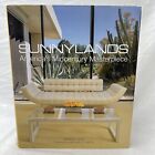 Sunnylands: America&#39;s Midcentury Masterpiece by Lyle, Janice