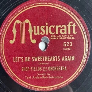 10" 78 RPM-Shep Fields-Carioca/Let's Be Sweethearts Again/Musicraft 523 - Foto 1 di 4