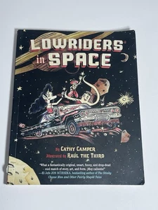 Lowriders in Space Book 1 ~ Cathy Camper ~ 2014 Graphic Novel 1PR - Picture 1 of 2