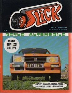 SLICK 3 #3 1977 ESSAI PEUGEOT 104 ZS RALLYE COUPE DE PAQUES NOGARO MAGNY COURS - Imagen 1 de 2