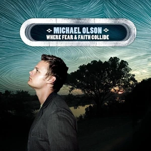 Michael Olson Where Fear & Faith Collide (CD) - Imagen 1 de 1