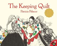 The Keeping Quilt by Polacco, Patricia [Paperback]
