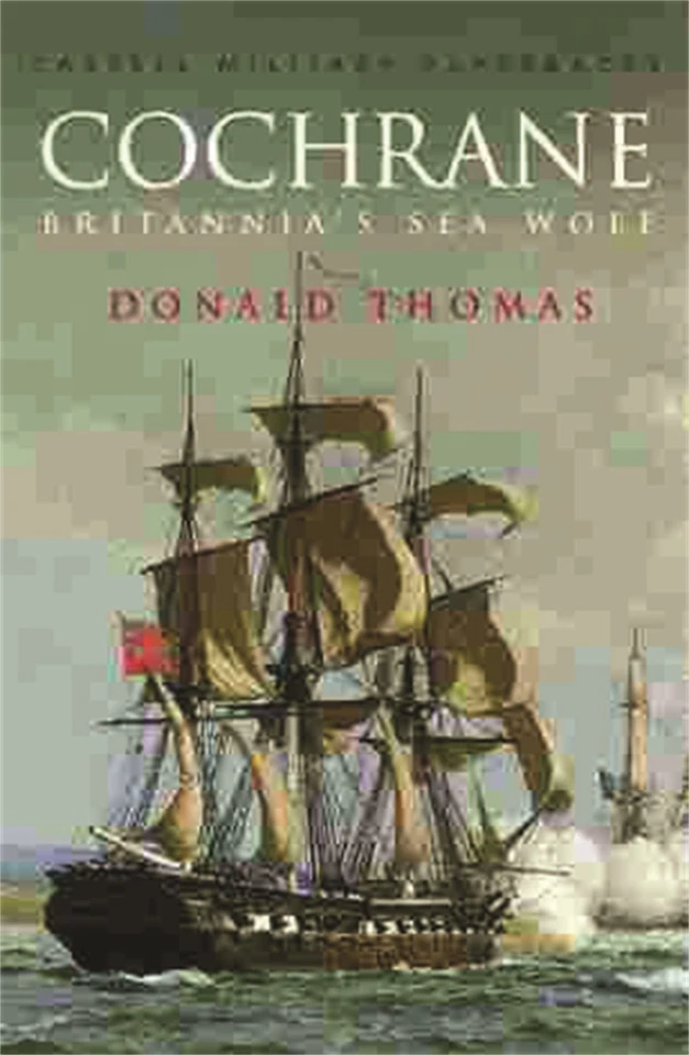 Cochrane: Britannia's Sea Wolf - paperback Thomas, Donald - Image 1 of 1