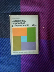 Ismael Viñas - Capitalismo Monopolios Y Dependencia - Picture 1 of 1