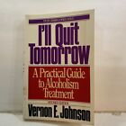 I&#39;ll Quit Tomorrow - Vernon E. Johnson (Paperback, 1990)