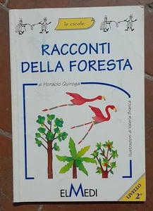 RACCONTI DELLA FORESTA Quiroga libretto per bambini Elmedi - Foto 1 di 1
