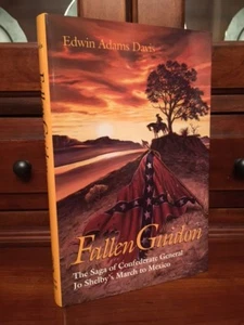 Fallen Guidon The Saga of Confederate General Jo Shelby's March to Mexico, CSA - Foto 1 di 1