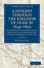A Journey Through the Kingdom of Oude in 18491850: With Private Correspondence R
