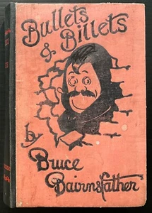 BULLETS AND BILLETS by Bruce Bairnsfather - Picture 1 of 11
