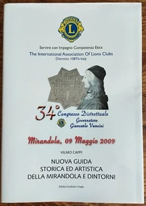 Lions Clubs Mirandola 2009 Vilmo Cappi 34° Congresso + Opuscolo + Cartina - Foto 1 di 5
