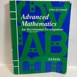 Advanced Mathematics An Incremental Development Solutions Manual Saxon 2nd Ed - Picture 1 of 12
