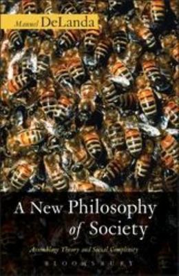 A New Philosophy of Society: Assemblage Theor...