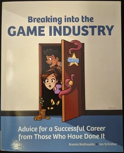 Breaking Into the Game Industry von Brenda Brathwaite (sehr gut) (Englisch) - Bild 1 von 3