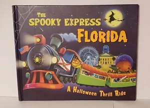 The Spooky Express Florida, A Halloween Thrill Ride by Eric James Halloween Book - Imagen 1 de 2