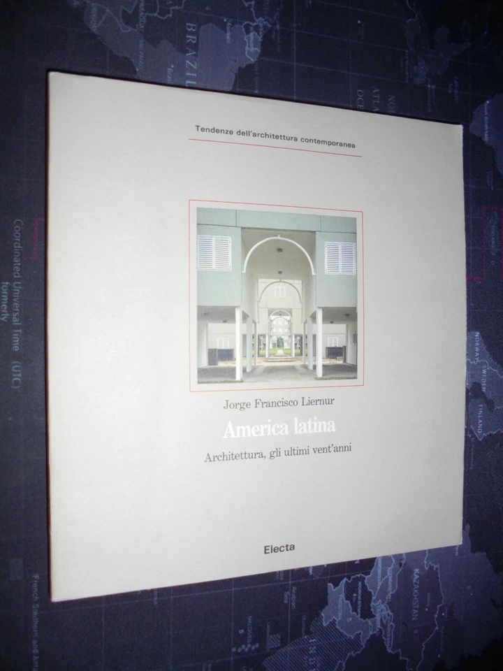 Liernur J.F.; AMERICA LATINA architettura, gli ultimi vent'anni ; Electa 1990 - Immagine 1 di 1