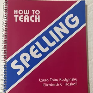 How to Teach Spelling  By Laura Toby Rudgininsky - Picture 1 of 3