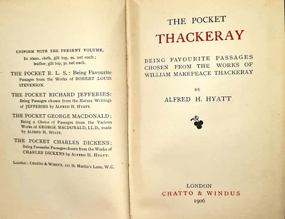 The Pocket Thackeray Alfred H Hyatt 1906 Chatto & Windus Vintage Book WMT 102 - Image 1 of 4